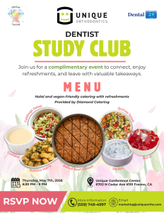 Promotional flyer for a “Dentist Study Club” hosted by Unique Orthodontics. The flyer invites attendees to a complimentary event to connect, enjoy refreshments, and gain valuable takeaways. It highlights halal and vegan-friendly catering provided by Diamond Catering and displays menu items including cabbage salad, quinoa salad, baked beef kibbeh, battata harra, jajukh, custard, and Jell-O. Event details list Thursday, May 7th, 2026 from 6:30 PM to 9 PM at Unique Conference Center, 6702 N Cedar Ave #101, Fresno, CA. A prominent “RSVP Now” call-to-action appears at the bottom, along with contact phone number (559) 749-4997 and email marketing@uniqueortho.com .