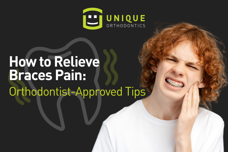 Teen with braces experiencing mild orthodontic discomfort next to the headline "How to Relieve Braces Pain: Orthodontist-Approved Tips" by Unique Orthodontics, featuring expert advice for managing braces soreness and pain relief.
